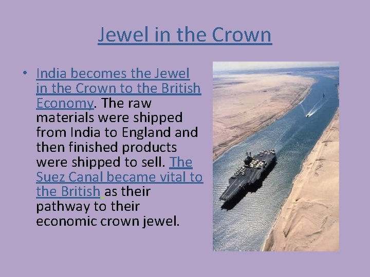 Jewel in the Crown • India becomes the Jewel in the Crown to the