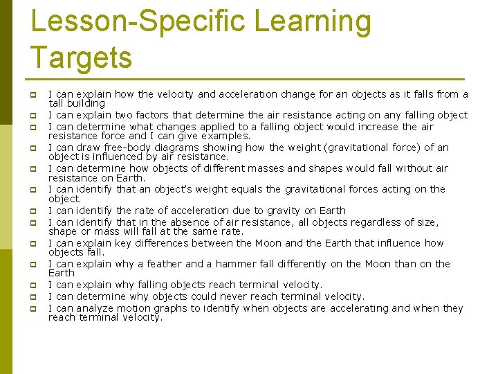 Lesson-Specific Learning Targets p p p p I can explain how the velocity and Lesson-Specific Learning Targets p p p p I can explain how the velocity and