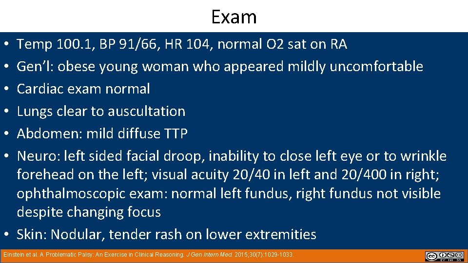 Exam Temp 100. 1, BP 91/66, HR 104, normal O 2 sat on RA