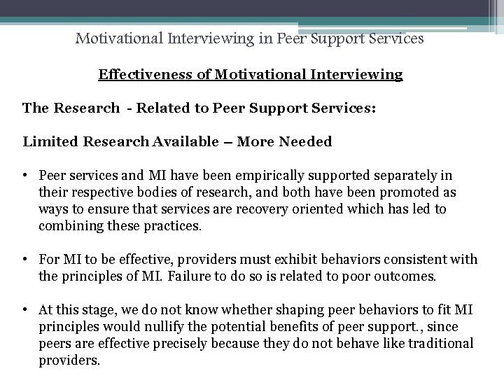 Motivational Interviewing in Peer Support Services Effectiveness of Motivational Interviewing The Research - Related