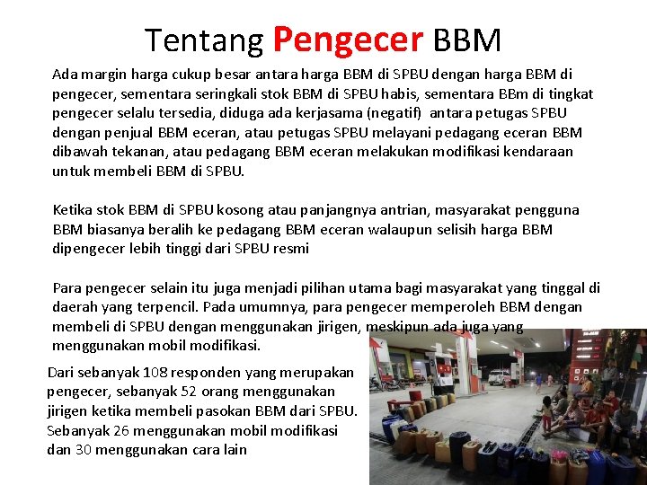 Tentang Pengecer BBM Ada margin harga cukup besar antara harga BBM di SPBU dengan