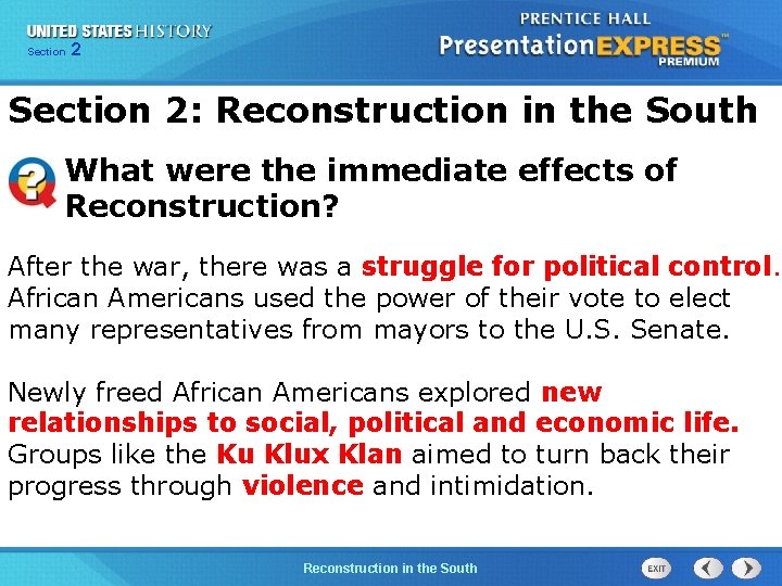 Chapter Section 2 25 Section 1 Section 2: Reconstruction in the South What were