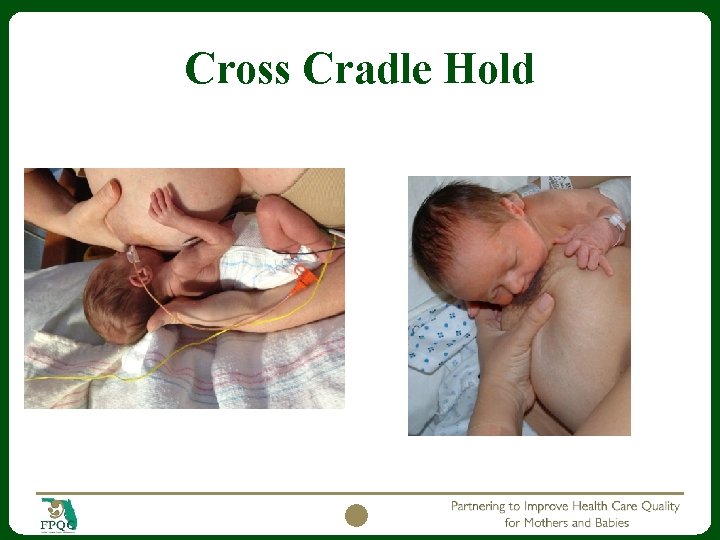 Cross Cradle Hold 