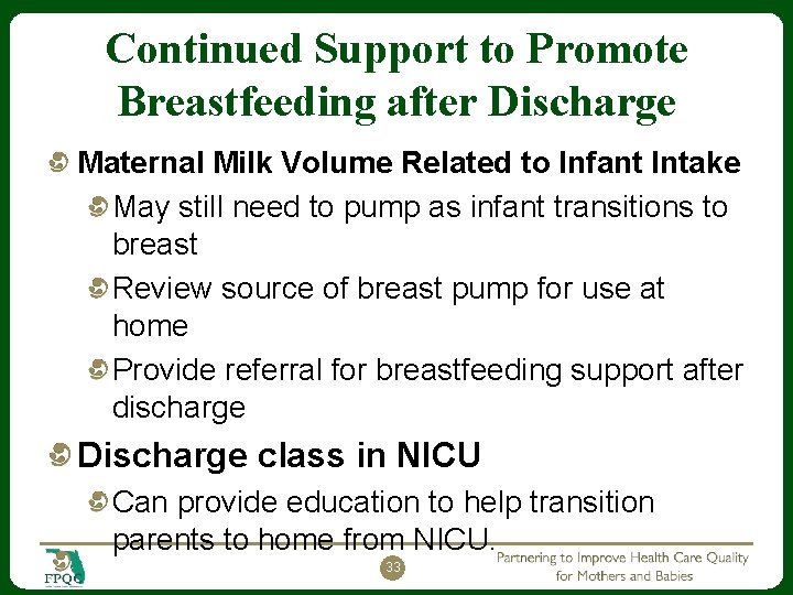 Continued Support to Promote Breastfeeding after Discharge Maternal Milk Volume Related to Infant Intake