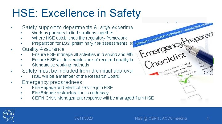HSE: Excellence in Safety • Safety support to departments & large experiments • •