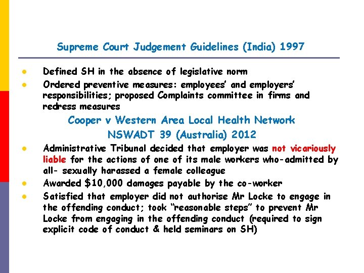 Supreme Court Judgement Guidelines (India) 1997 l l Defined SH in the absence of