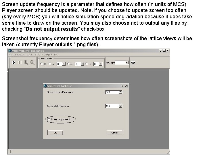 Screen update frequency is a parameter that defines how often (in units of MCS)