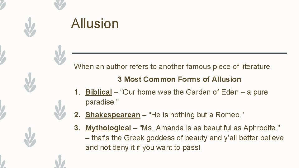 Allusion When an author refers to another famous piece of literature 3 Most Common