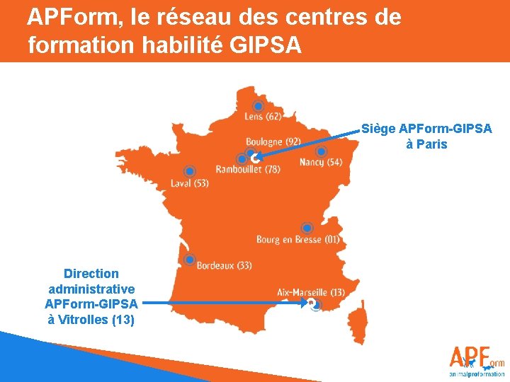 APForm, le réseau des centres de formation habilité GIPSA Siège APForm-GIPSA à Paris Direction