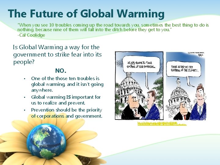 The Future of Global Warming “When you see 10 troubles coming up the road