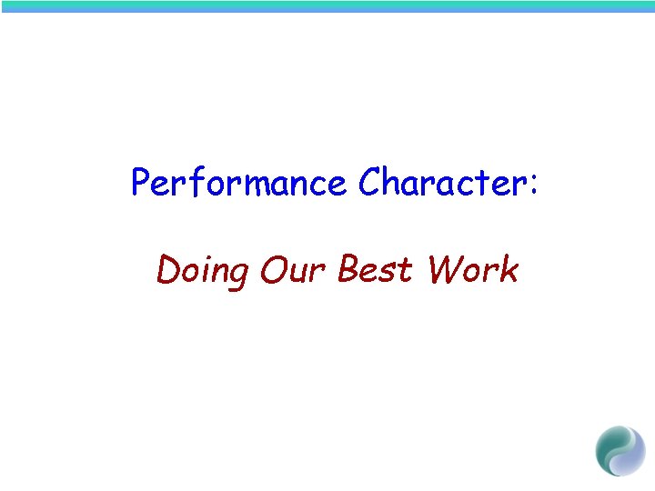 Performance Character: Doing Our Best Work 