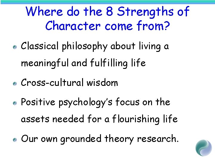 Where do the 8 Strengths of Character come from? Classical philosophy about living a