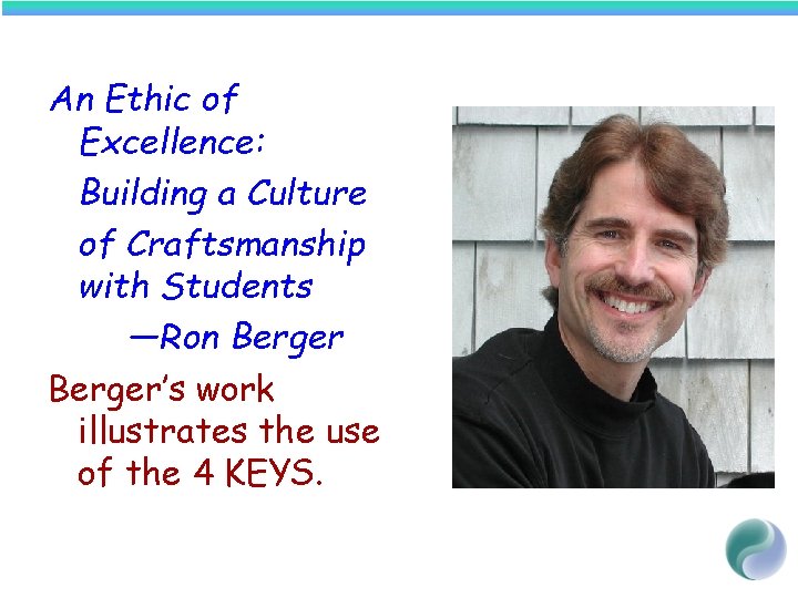 An Ethic of Excellence: Building a Culture of Craftsmanship with Students —Ron Berger’s work