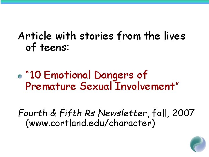 Article with stories from the lives of teens: “ 10 Emotional Dangers of Premature