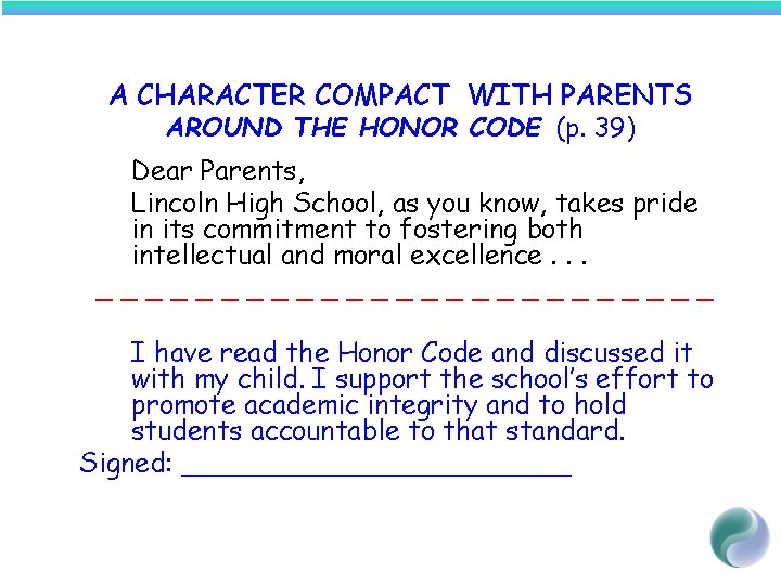 A CHARACTER COMPACT WITH PARENTS AROUND THE HONOR CODE (p. 39) Dear Parents, Lincoln