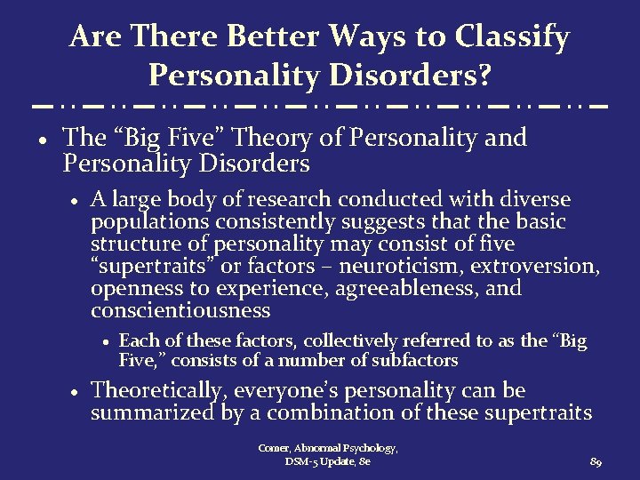 Are There Better Ways to Classify Personality Disorders? · The “Big Five” Theory of