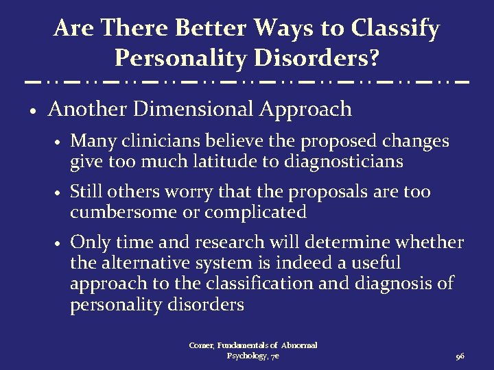 Are There Better Ways to Classify Personality Disorders? · Another Dimensional Approach · Many