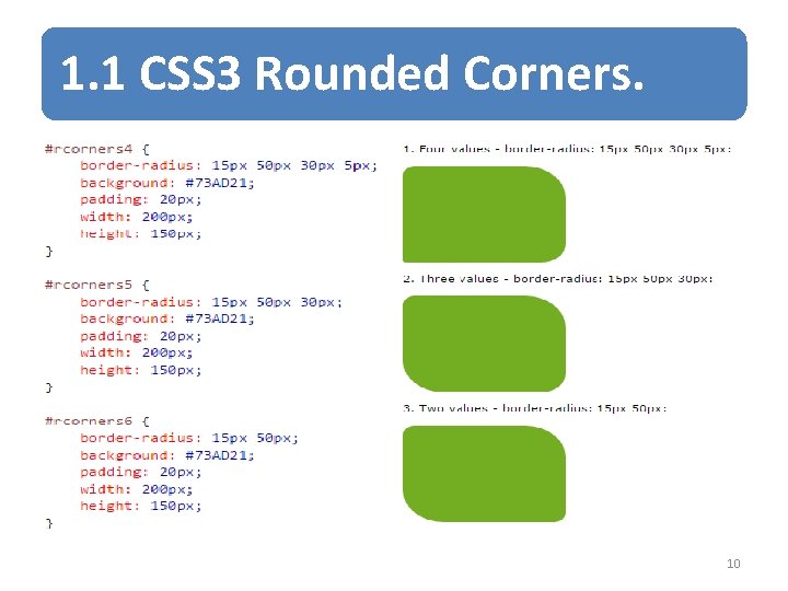 1. 1 CSS 3 Rounded Corners. 10 