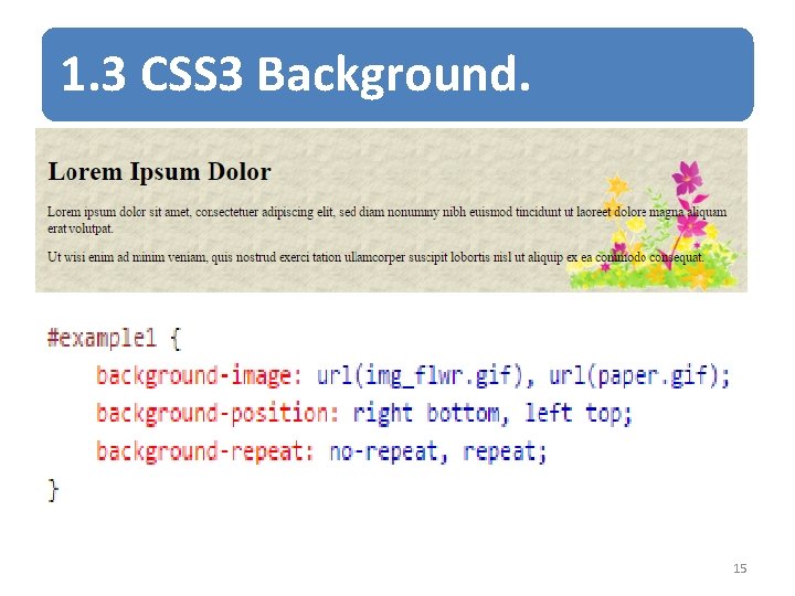 1. 3 CSS 3 Background. 15 