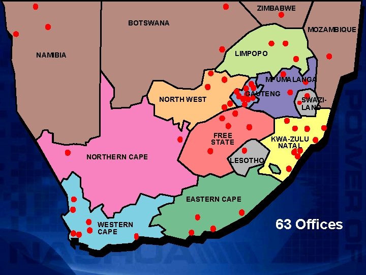 ZIMBABWE BOTSWANA MOZAMBIQUE LIMPOPO NAMIBIA Reunert owned GAUTENG NORTH WEST FREE STATE NORTHERN CAPE