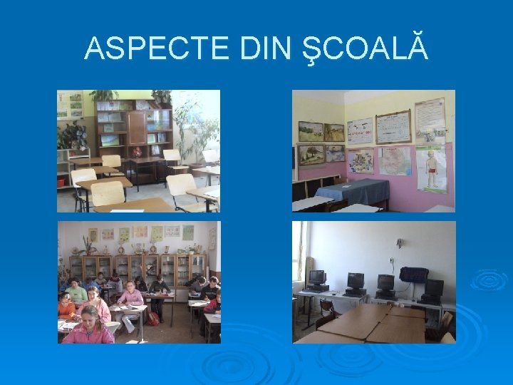 ASPECTE DIN ŞCOALĂ 