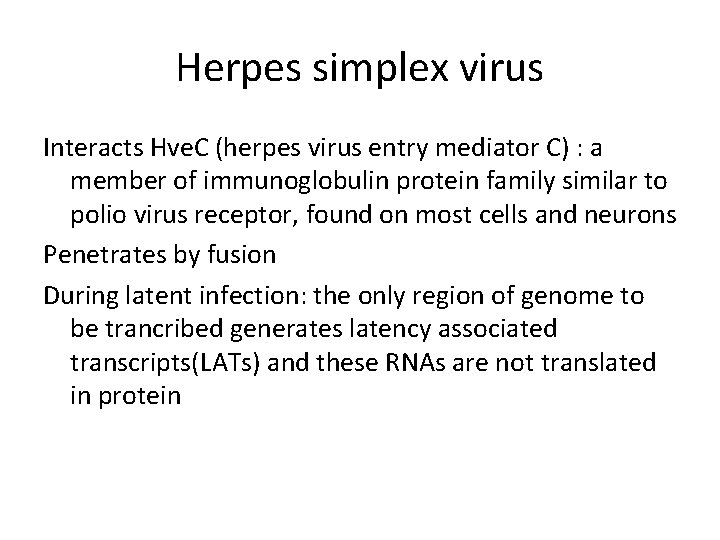 Herpes simplex virus Interacts Hve. C (herpes virus entry mediator C) : a member