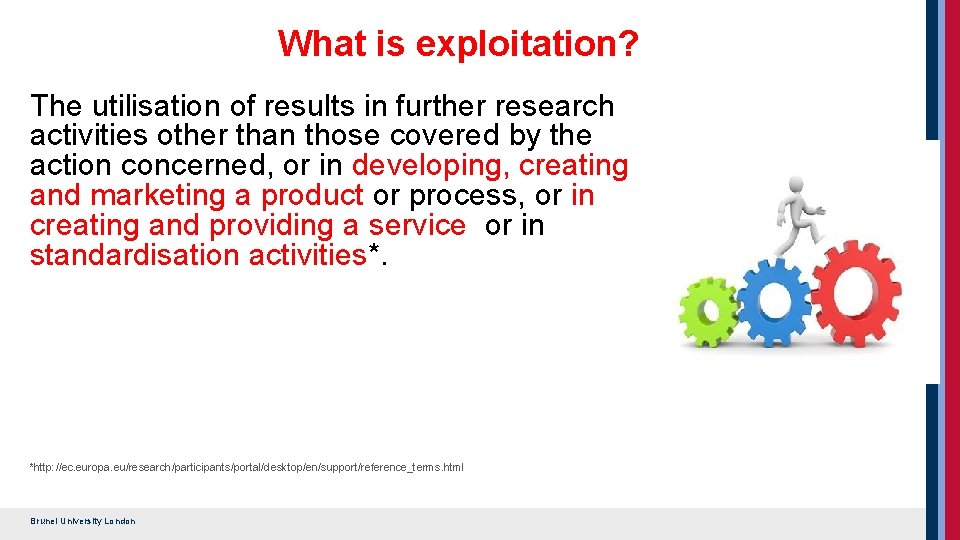What is exploitation? The utilisation of results in further research activities other than those