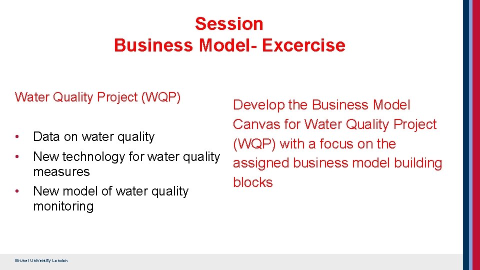 Session Business Model- Excercise Water Quality Project (WQP) Develop the Business Model Canvas for