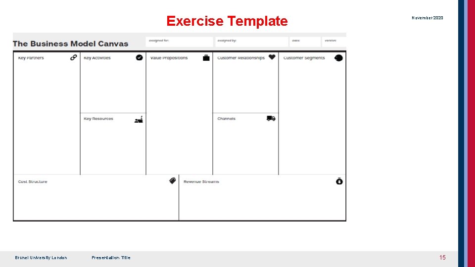 Exercise Template Brunel University London Presentation Title November 2020 15 