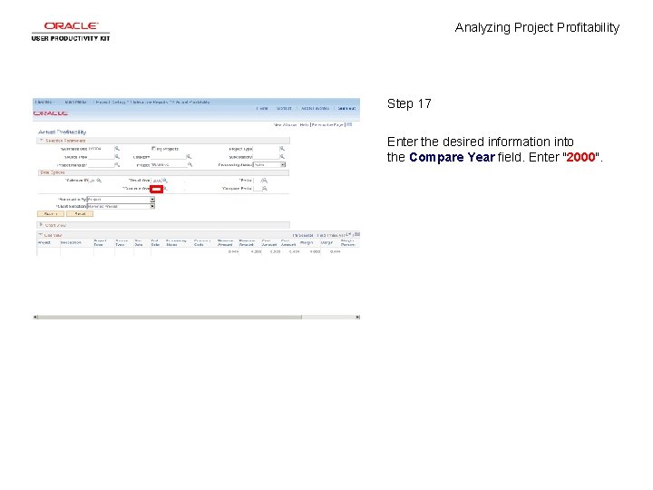 Analyzing Project Profitability Step 17 Enter the desired information into the Compare Year field.
