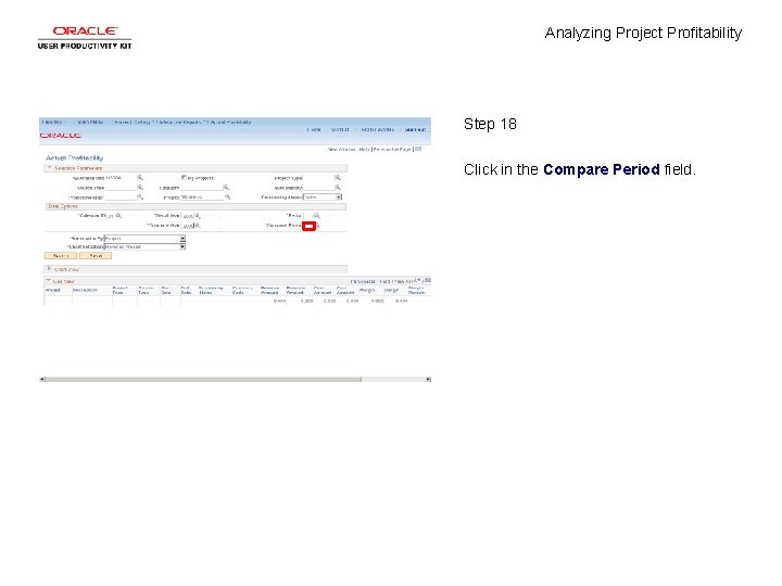 Analyzing Project Profitability Step 18 Click in the Compare Period field. 