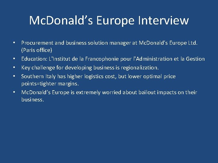 Mc. Donald’s Europe Interview • Procurement and business solution manager at Mc. Donald’s Europe