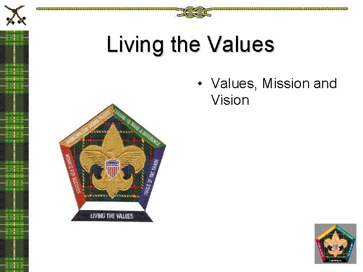 Living the Values • Values, Mission and Vision 