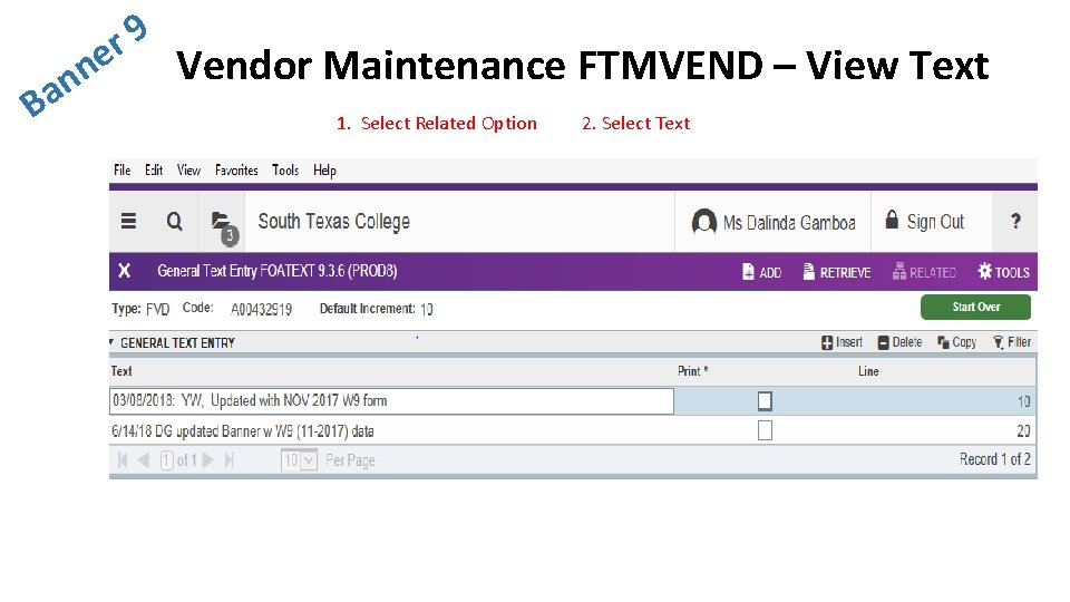 n n Ba 9 r e Vendor Maintenance FTMVEND – View Text 1. Select
