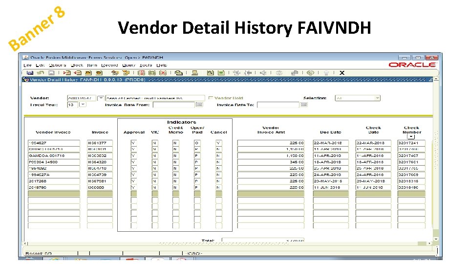 n n Ba 8 r e Vendor Detail History FAIVNDH 