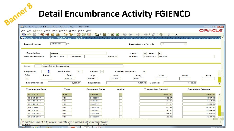 n n Ba 8 r e Detail Encumbrance Activity FGIENCD 