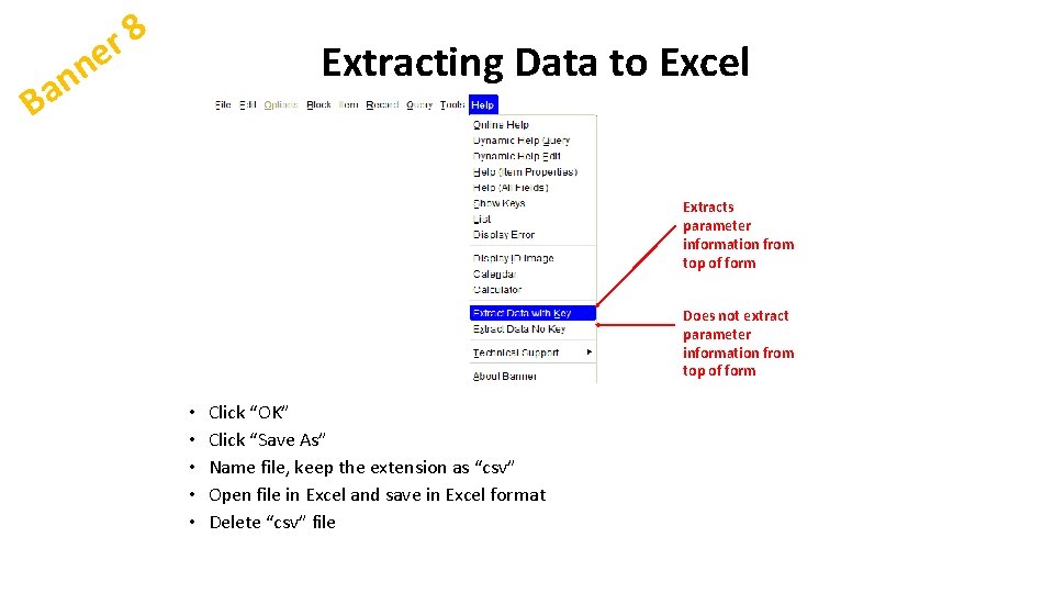 8 r ne Extracting Data to Excel n a B Extracts parameter information from