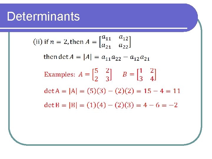 Determinants 