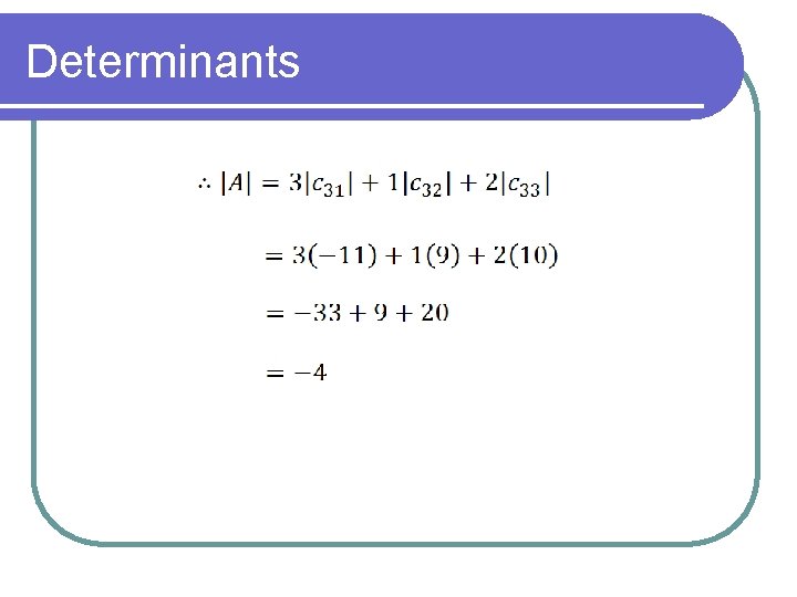 Determinants 