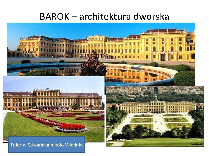 BAROK – architektura dworska Pałac w Schonbrunn koło Wiednia 