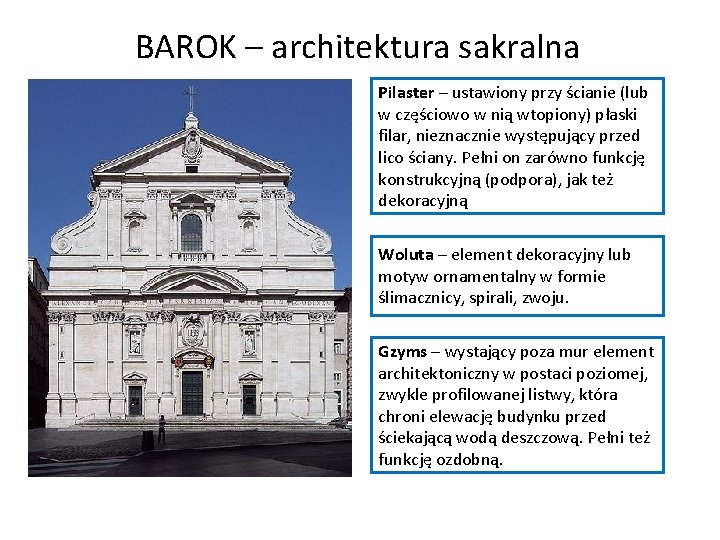 BAROK – architektura sakralna Pilaster – ustawiony przy ścianie (lub w częściowo w nią