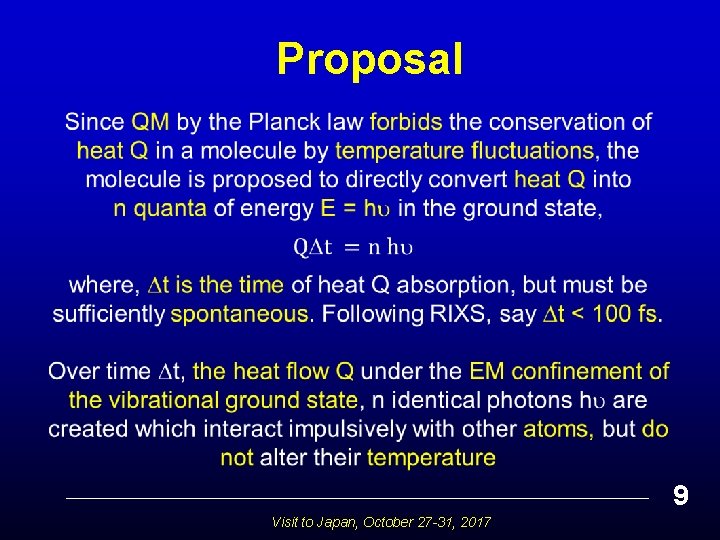 Proposal 9 Visit to Japan, October 27 -31, 2017 