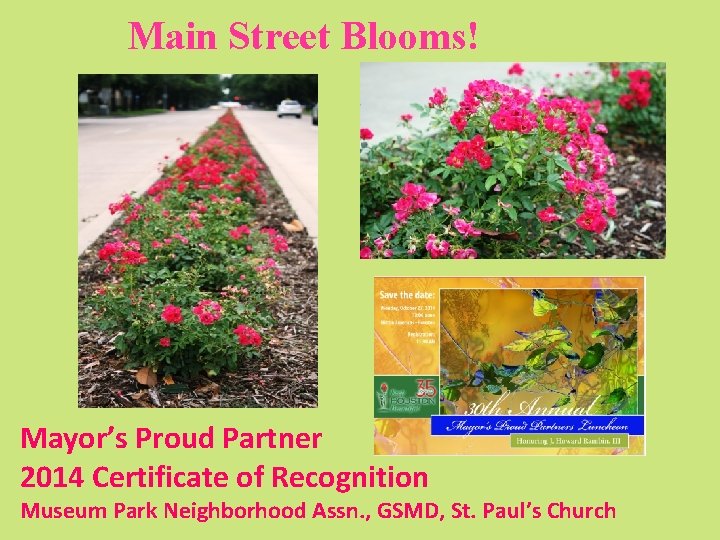 Main Street Blooms! Mayor’s Proud Partner 2014 Certificate of Recognition Museum Park Neighborhood Assn.