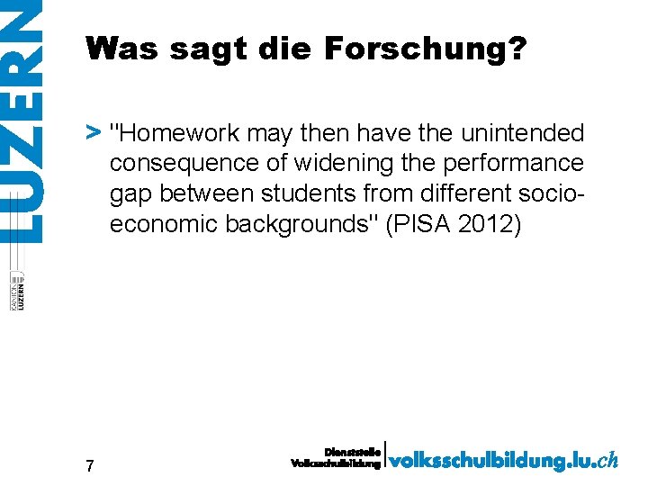 Was sagt die Forschung? > "Homework may then have the unintended consequence of widening