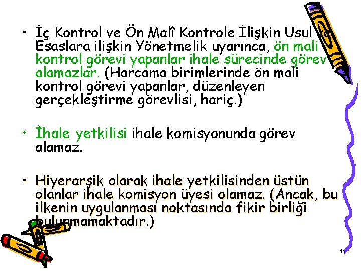  • İç Kontrol ve Ön Malî Kontrole İlişkin Usul ve Esaslara ilişkin Yönetmelik
