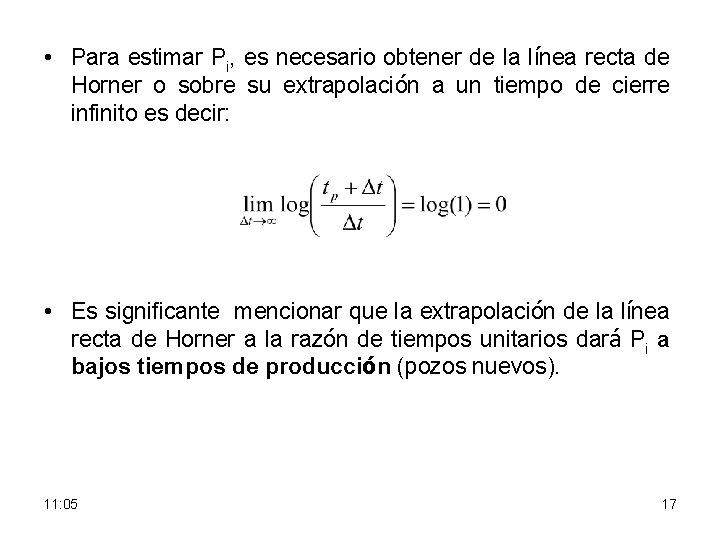  • Para estimar Pi, es necesario obtener de la línea recta de Horner