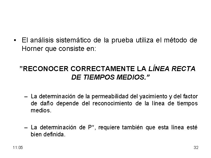  • El análisis sistemático de la prueba utiliza el método de Horner que
