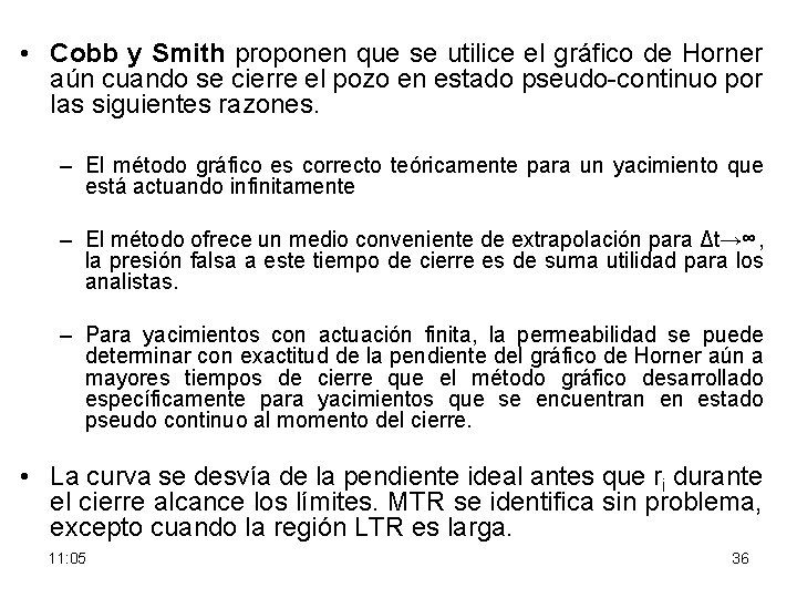  • Cobb y Smith proponen que se utilice el gráfico de Horner aún
