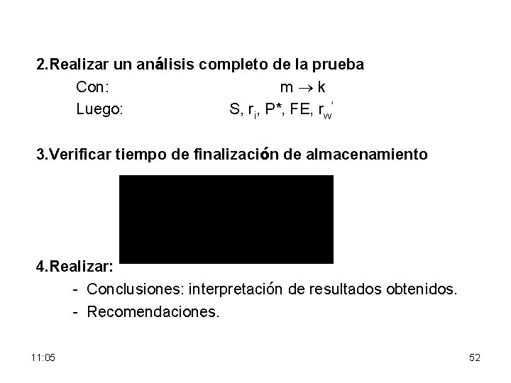 2. Realizar un análisis completo de la prueba Con: m k Luego: S, ri,