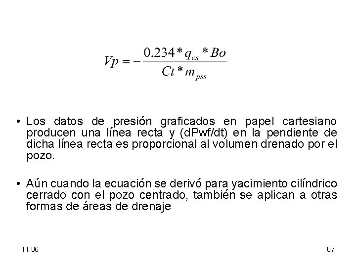 • Los datos de presión graficados en papel cartesiano producen una línea recta